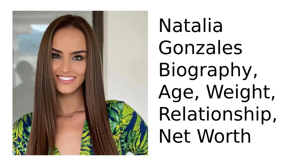 Natalia Gonzales Biography